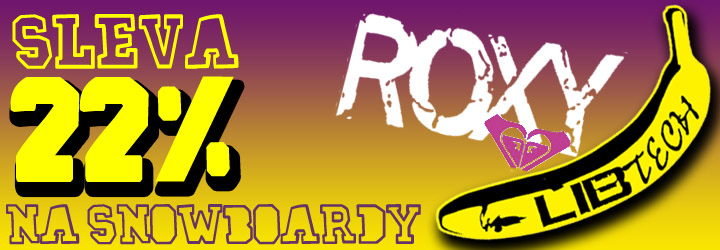 Sleva -22% LibTech a Roxy Snowboards 11/12! 
